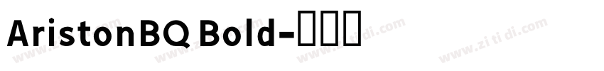 AristonBQ Bold字体转换